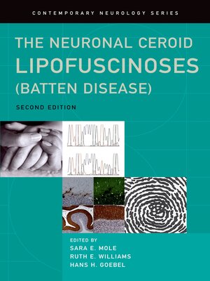 cover image of The Neuronal Ceroid Lipofuscinoses (Batten Disease)
